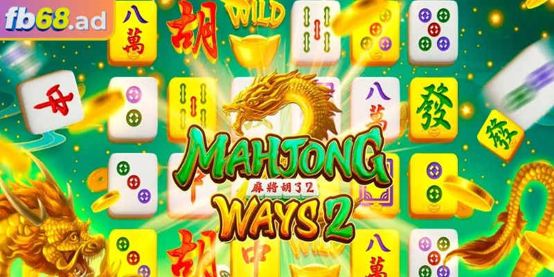 Mahjong Ways 2 FB68 là phiên bản